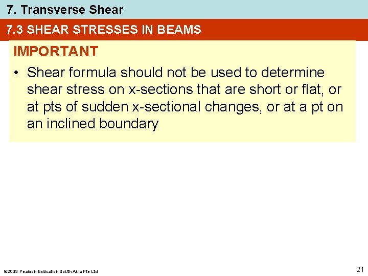 7. Transverse Shear 7. 3 SHEAR STRESSES IN BEAMS IMPORTANT • Shear formula should 7. Transverse Shear 7. 3 SHEAR STRESSES IN BEAMS IMPORTANT • Shear formula should