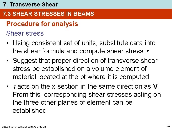 7. Transverse Shear 7. 3 SHEAR STRESSES IN BEAMS Procedure for analysis Shear stress 7. Transverse Shear 7. 3 SHEAR STRESSES IN BEAMS Procedure for analysis Shear stress