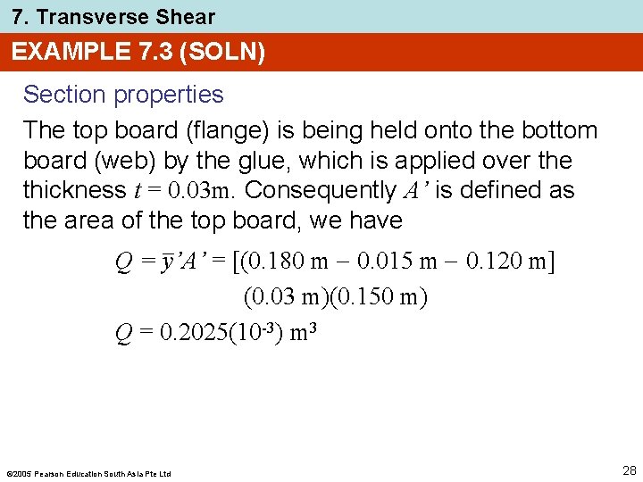 7. Transverse Shear EXAMPLE 7. 3 (SOLN) Section properties The top board (flange) is 7. Transverse Shear EXAMPLE 7. 3 (SOLN) Section properties The top board (flange) is