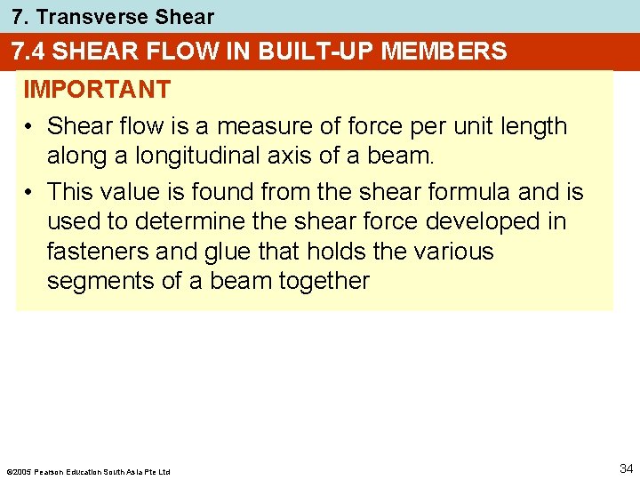 7. Transverse Shear 7. 4 SHEAR FLOW IN BUILT-UP MEMBERS IMPORTANT • Shear flow 7. Transverse Shear 7. 4 SHEAR FLOW IN BUILT-UP MEMBERS IMPORTANT • Shear flow