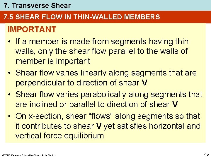 7. Transverse Shear 7. 5 SHEAR FLOW IN THIN-WALLED MEMBERS IMPORTANT • If a 7. Transverse Shear 7. 5 SHEAR FLOW IN THIN-WALLED MEMBERS IMPORTANT • If a
