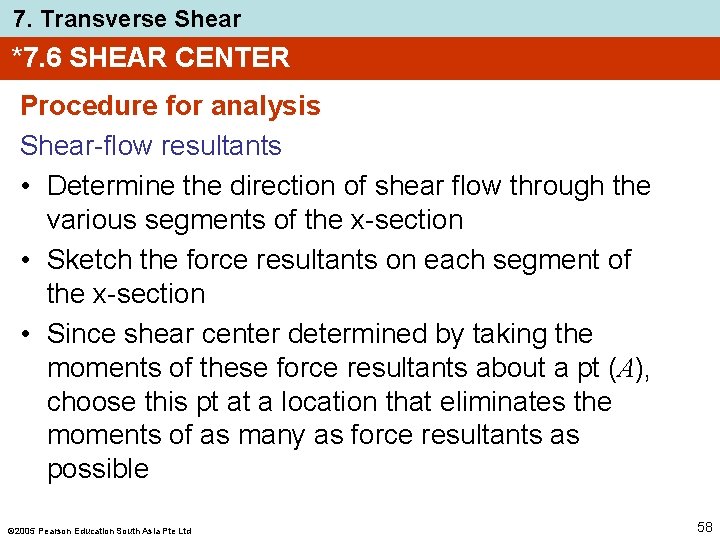 7. Transverse Shear *7. 6 SHEAR CENTER Procedure for analysis Shear-flow resultants • Determine 7. Transverse Shear *7. 6 SHEAR CENTER Procedure for analysis Shear-flow resultants • Determine