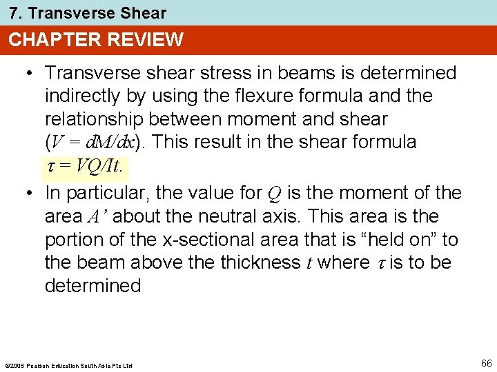 7. Transverse Shear CHAPTER REVIEW • Transverse shear stress in beams is determined indirectly 7. Transverse Shear CHAPTER REVIEW • Transverse shear stress in beams is determined indirectly