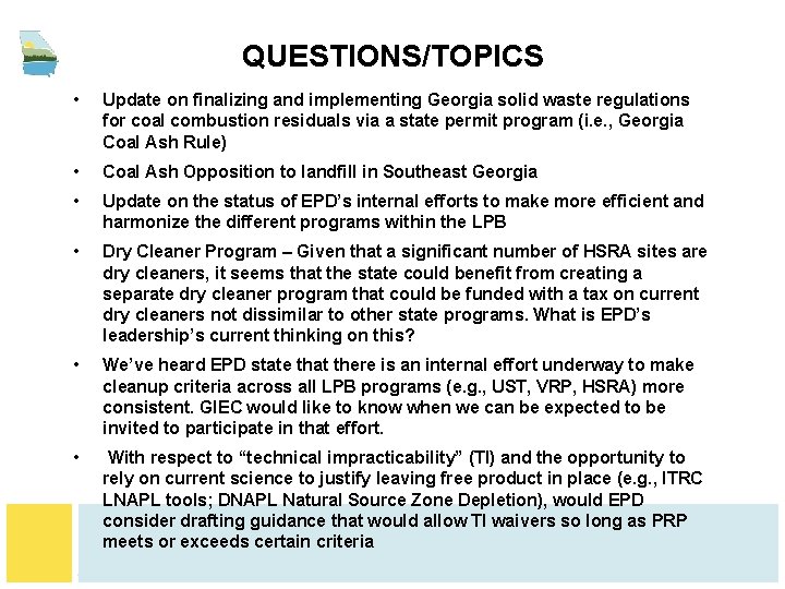 QUESTIONS/TOPICS • Update on finalizing and implementing Georgia solid waste regulations for coal combustion