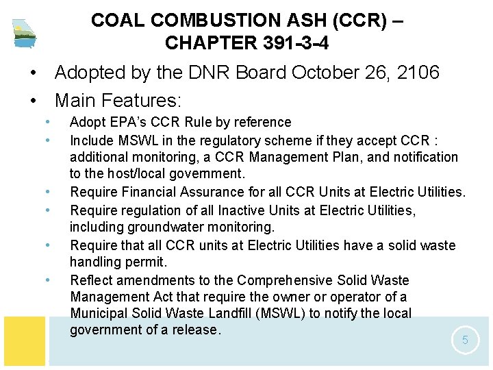 COAL COMBUSTION ASH (CCR) – CHAPTER 391 -3 -4 • Adopted by the DNR