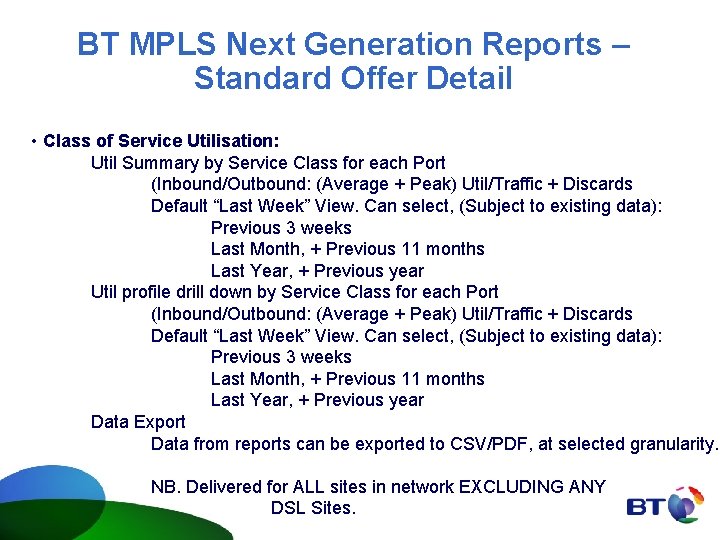 BT MPLS Next Generation Reports – Standard Offer Detail • Class of Service Utilisation: