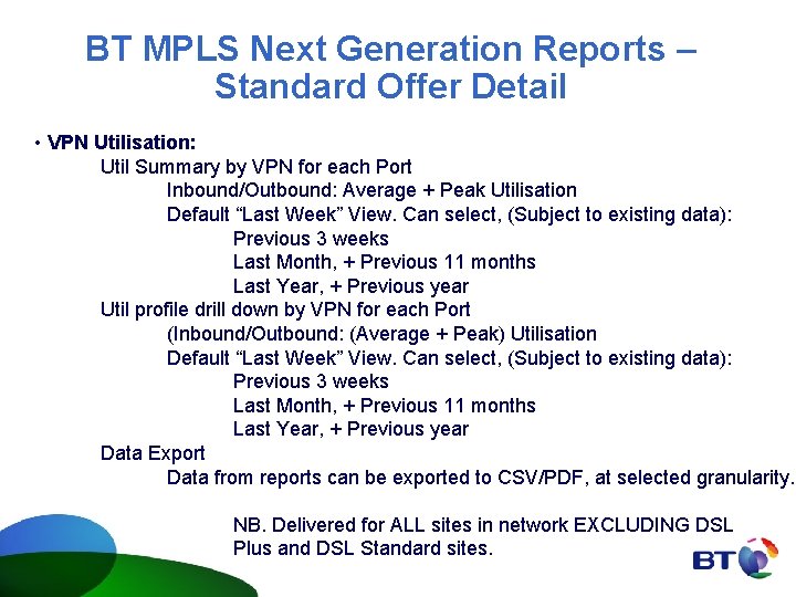 BT MPLS Next Generation Reports – Standard Offer Detail • VPN Utilisation: Util Summary