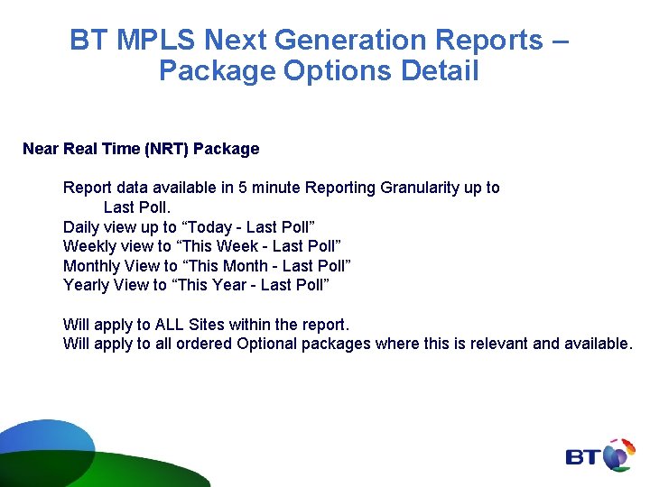 BT MPLS Next Generation Reports – Package Options Detail Near Real Time (NRT) Package