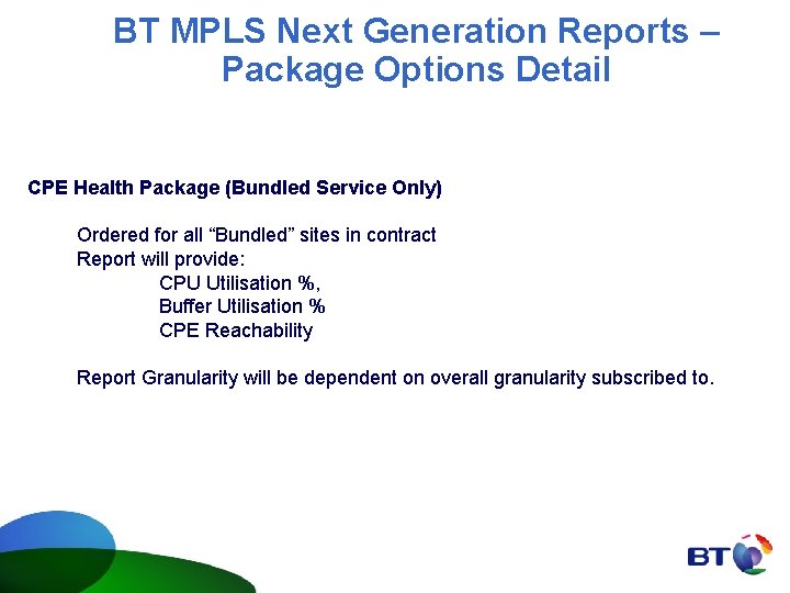 BT MPLS Next Generation Reports – Package Options Detail CPE Health Package (Bundled Service