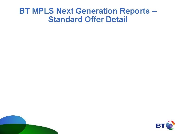 BT MPLS Next Generation Reports – Standard Offer Detail 