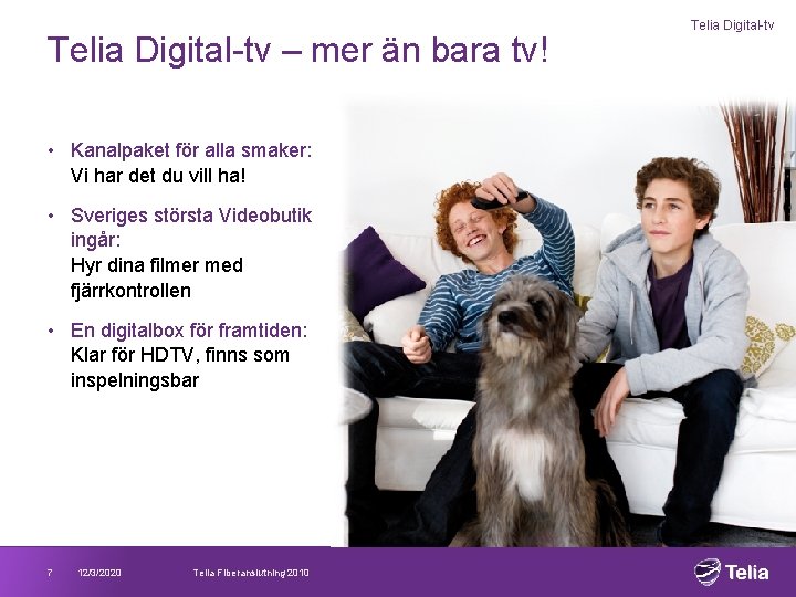 Telia Digital-tv – mer än bara tv! • Kanalpaket för alla smaker: Vi har