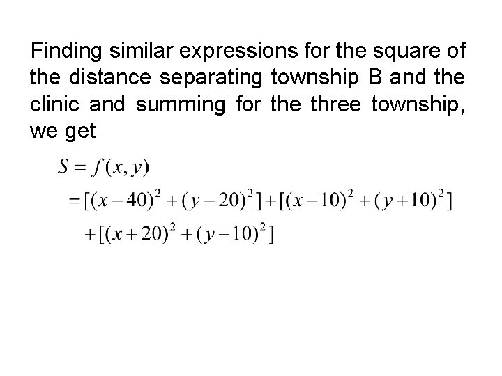 Finding similar expressions for the square of the distance separating township B and the