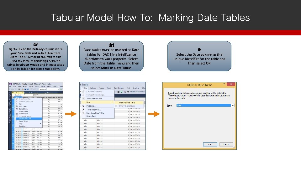 Tabular Model How To: Marking Date Tables j Right-click on the Date. Key column