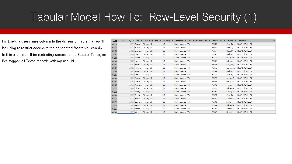 Tabular Model How To: Row-Level Security (1) First, add a user name column to