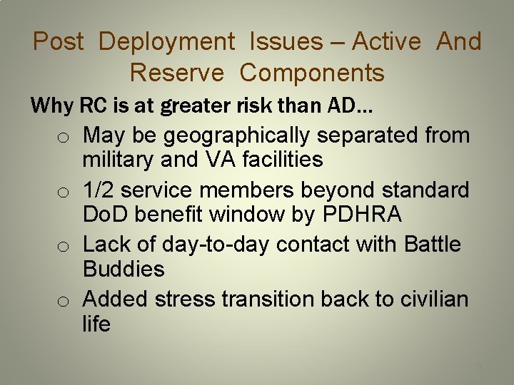 Post Deployment Issues – Active And Reserve Components Why RC is at greater risk