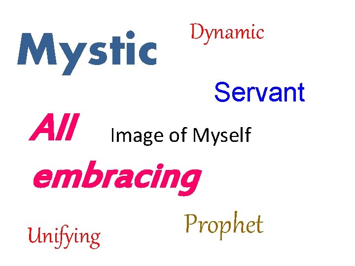 Mystic Dynamic Servant All Image of Myself embracing Unifying Prophet 