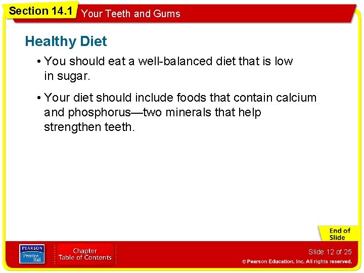 Section 14. 1 Your Teeth and Gums Healthy Diet • You should eat a