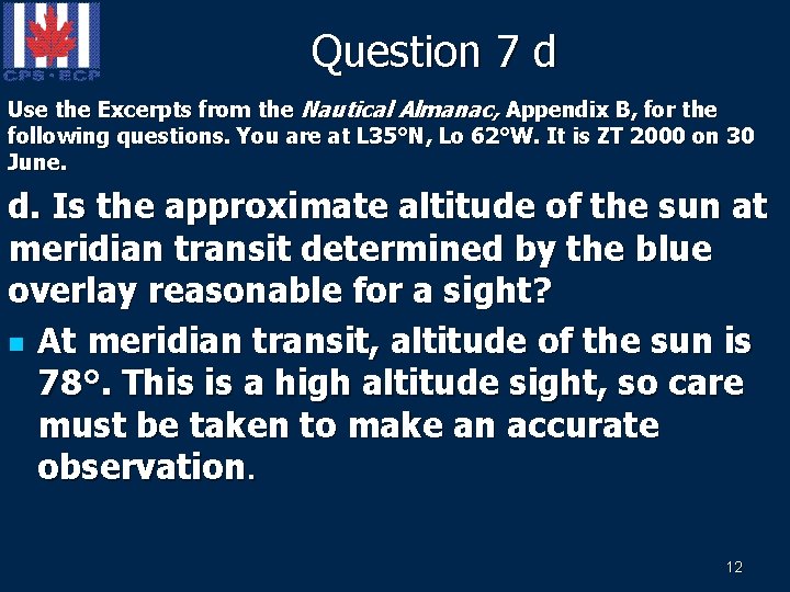 Question 7 d Use the Excerpts from the Nautical Almanac, Appendix B, for the