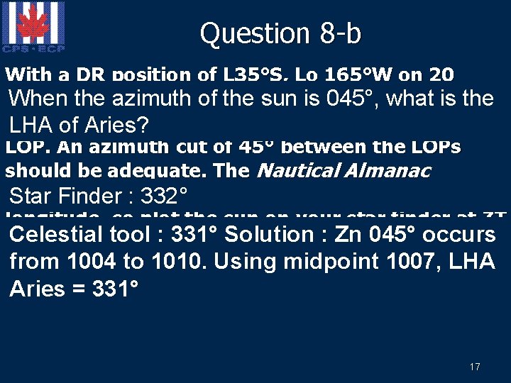 Question 8 -b With a DR position of L 35°S, Lo 165°W on 20