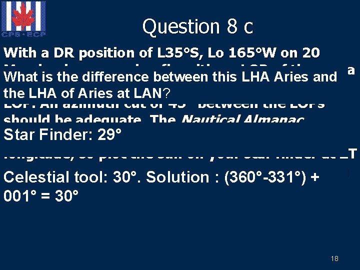 Question 8 c With a DR position of L 35°S, Lo 165°W on 20