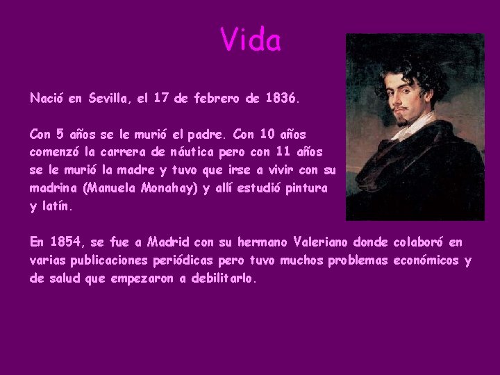 Vida Nació en Sevilla, el 17 de febrero de 1836. Con 5 años se