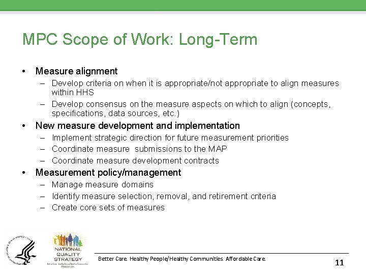 MPC Scope of Work: Long-Term • Measure alignment – Develop criteria on when it