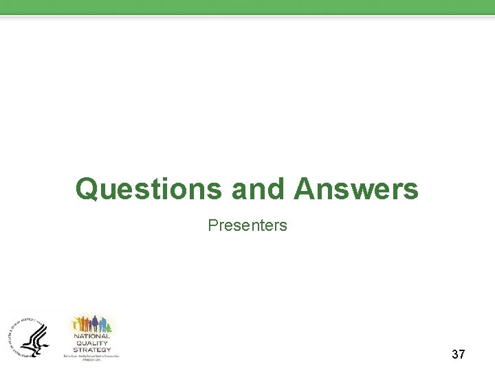 Questions and Answers Presenters 37 