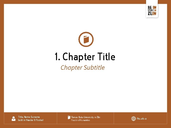 1. Chapter Title Chapter Subtitle Title, Name Surname (edit in Header & Footer) fhs.