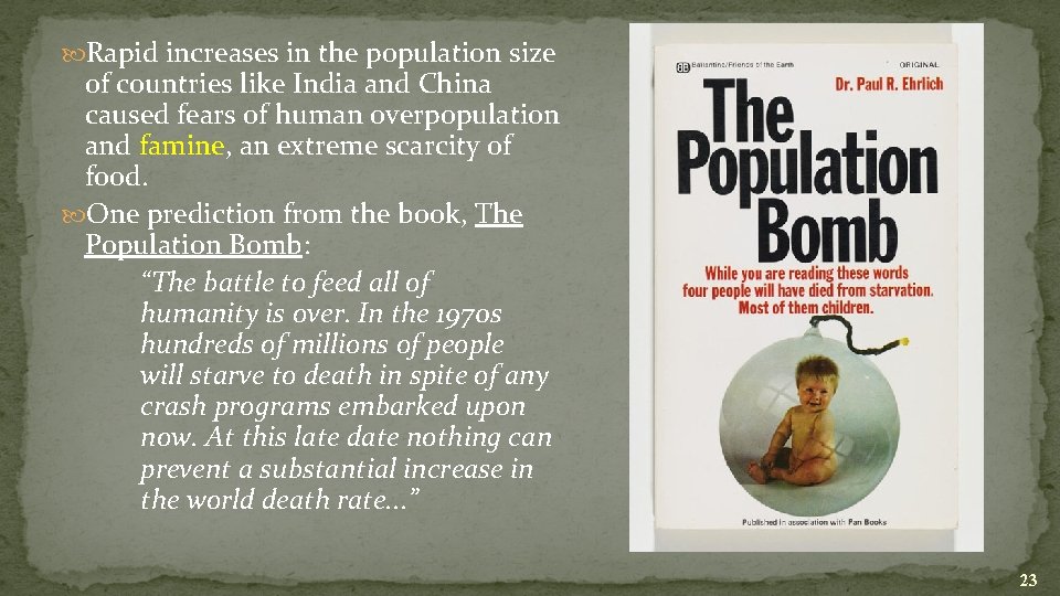 Rapid increases in the population size of countries like India and China caused