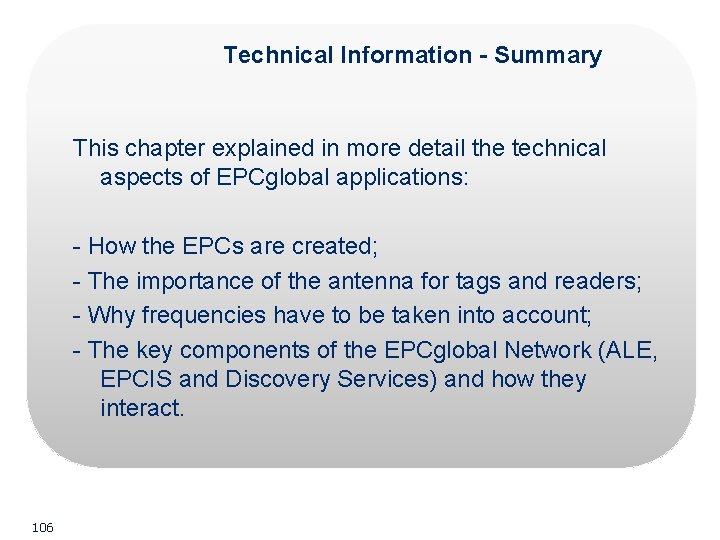 Technical Information - Summary This chapter explained in more detail the technical aspects of Technical Information - Summary This chapter explained in more detail the technical aspects of