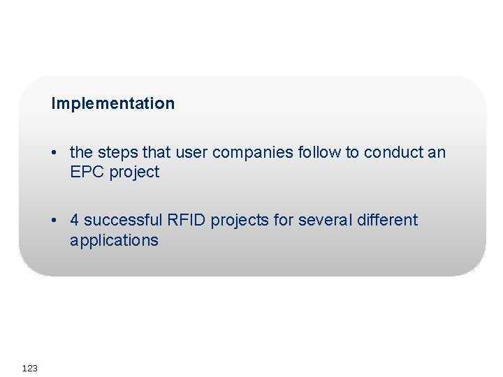Implementation • the steps that user companies follow to conduct an EPC project • Implementation • the steps that user companies follow to conduct an EPC project •