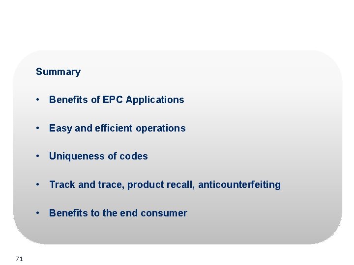 Summary • Benefits of EPC Applications • Easy and efficient operations • Uniqueness of Summary • Benefits of EPC Applications • Easy and efficient operations • Uniqueness of