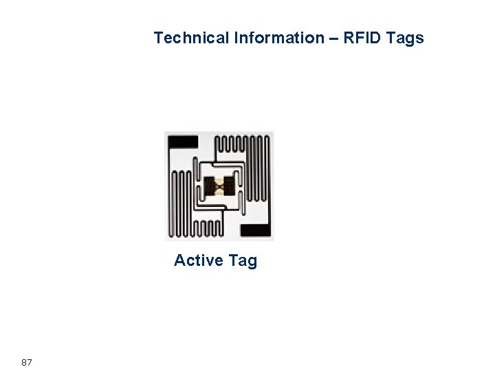 Technical Information – RFID Tags Active Tag 87 Technical Information – RFID Tags Active Tag 87