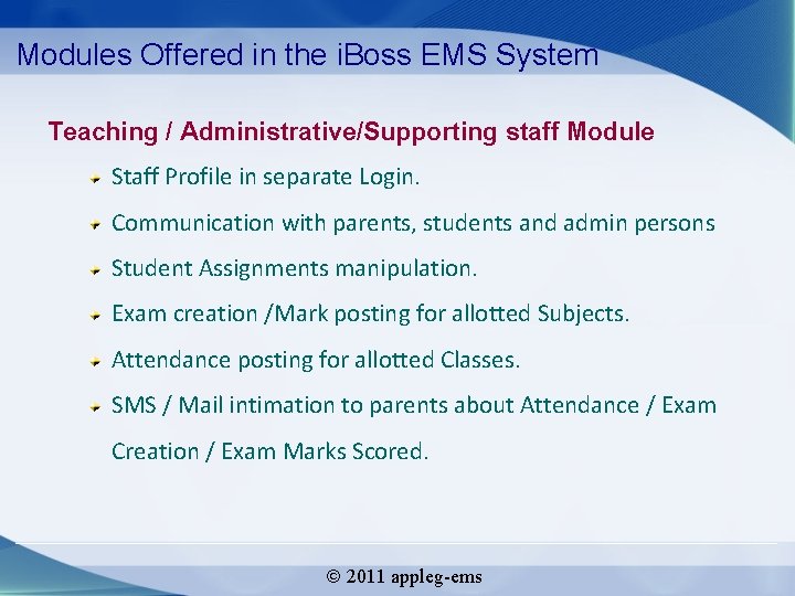 Modules Offered in the i. Boss EMS System Teaching / Administrative/Supporting staff Module Staff