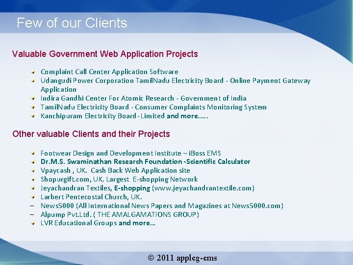 Few of our Clients Valuable Government Web Application Projects Complaint Call Center Application Software