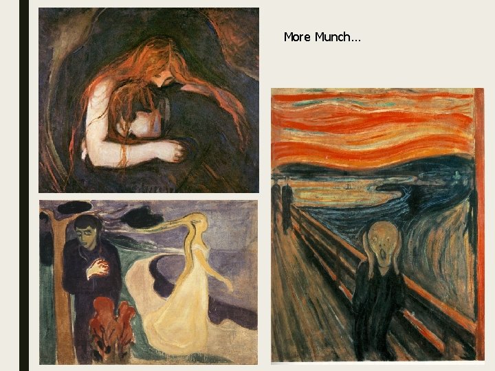 More Munch… 