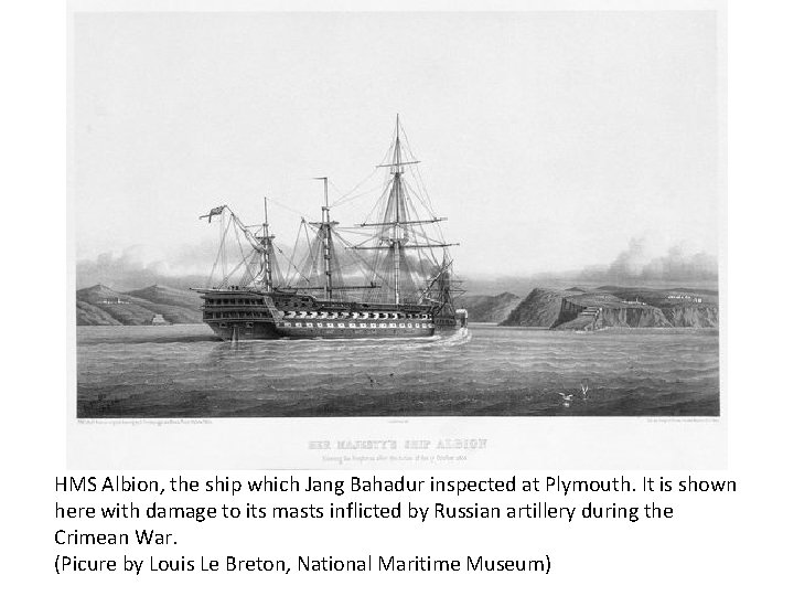 HMS Albion, the ship which Jang Bahadur inspected at Plymouth. It is shown here