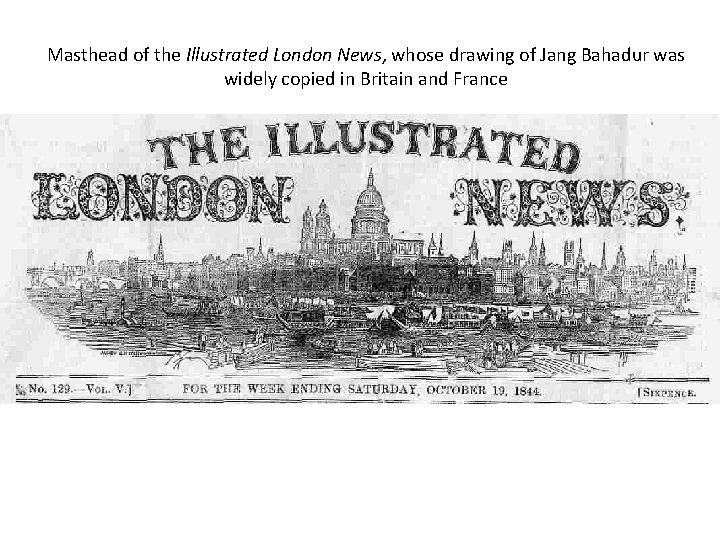 Masthead of the Illustrated London News, whose drawing of Jang Bahadur was widely copied