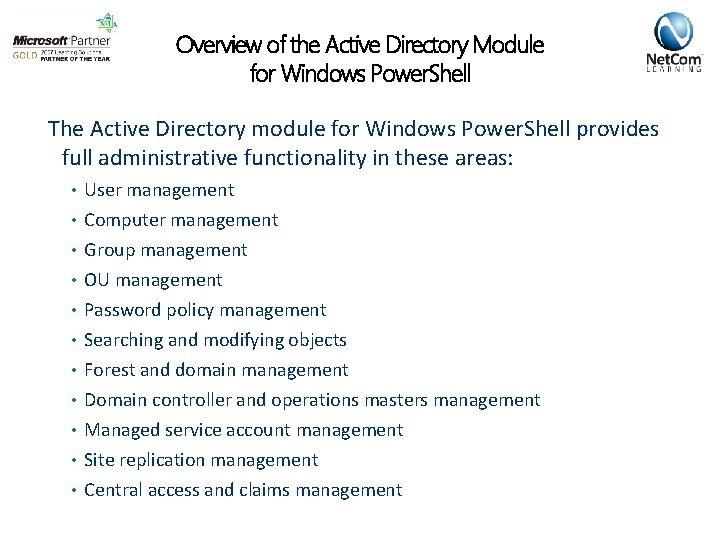 Overview of the Active Directory Module for Windows Power. Shell The Active Directory module