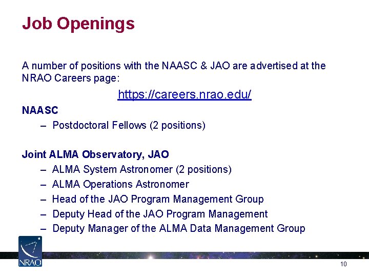 Job Openings A number of positions with the NAASC & JAO are advertised at