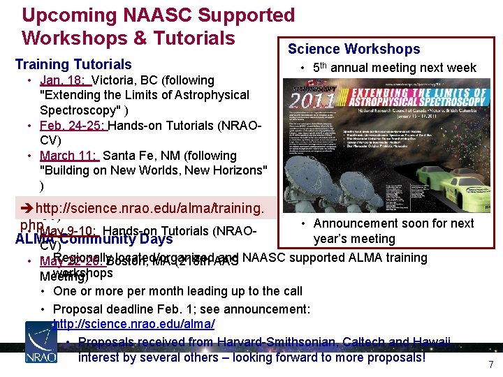 Upcoming NAASC Supported Workshops & Tutorials Science Workshops Training Tutorials • 5 th annual