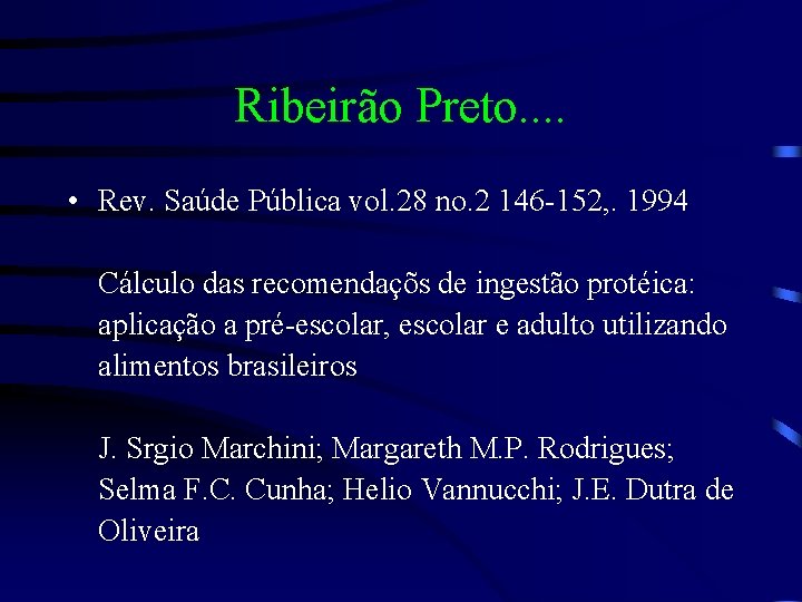 Ribeirão Preto. . • Rev. Saúde Pública vol. 28 no. 2 146 -152, .