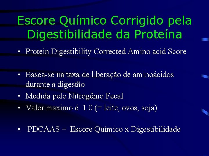 Escore Químico Corrigido pela Digestibilidade da Proteína • Protein Digestibility Corrected Amino acid Score
