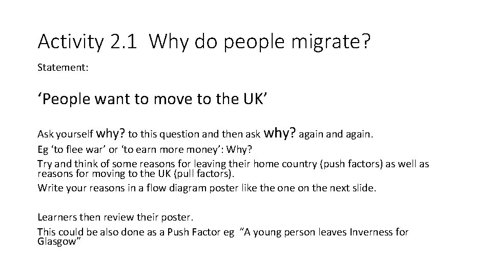 Activity 2. 1 Why do people migrate? Statement: ‘People want to move to the
