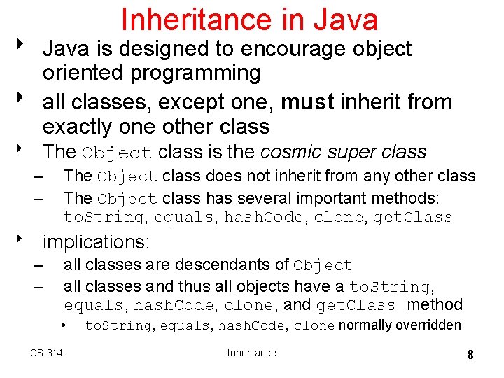 Inheritance in Java 8 Java is designed to encourage object oriented programming 8 all Inheritance in Java 8 Java is designed to encourage object oriented programming 8 all