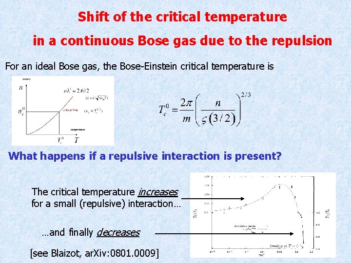 Shift of the critical temperature in a continuous Bose gas due to the repulsion