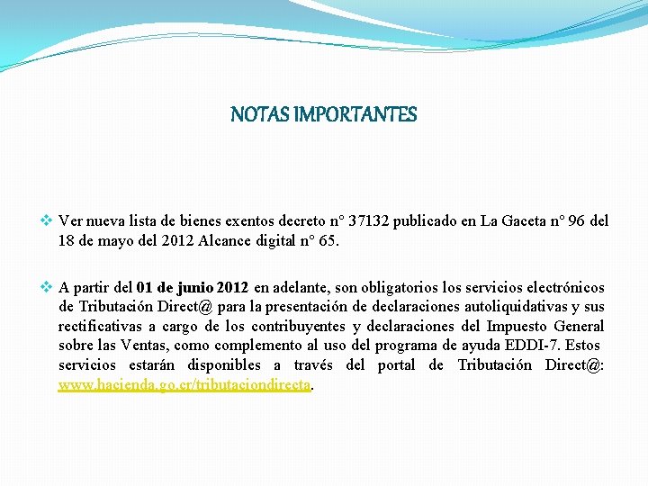 NOTAS IMPORTANTES v Ver nueva lista de bienes exentos decreto n° 37132 publicado en