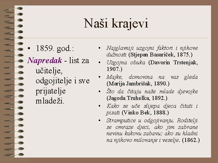 Naši krajevi • 1859. god. : Napredak - list za učitelje, odgojitelje i sve