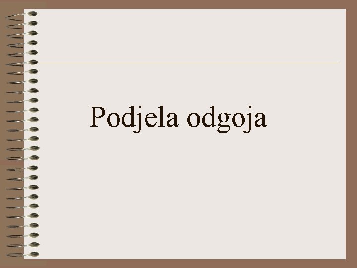 Podjela odgoja 