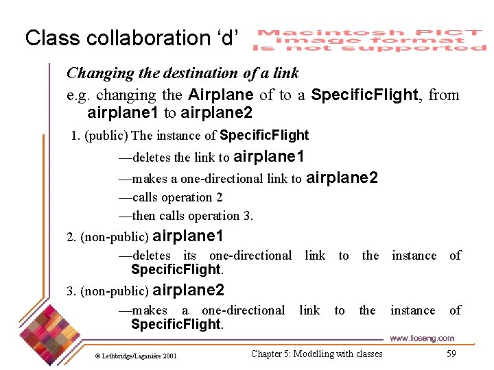 Class collaboration ‘d’ Changing the destination of a link e. g. changing the Airplane